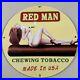 Vintage-Red-Man-Chewing-Tobacco-Porcelain-Sign-Gas-Oil-Smoke-Store-Ad-Pump-Plate-01-agzs