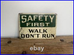 Vintage Safety First Sign Walk Don't Run