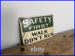 Vintage Safety First Sign Walk Don't Run