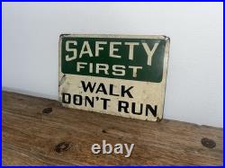 Vintage Safety First Sign Walk Don't Run