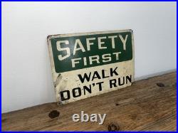 Vintage Safety First Sign Walk Don't Run