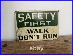 Vintage Safety First Sign Walk Don't Run