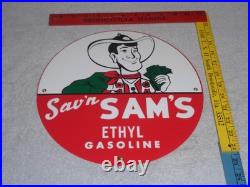 Vintage Sav'n Sam's Ethyl Gasoline Cowboy Money 11 3/4 Porcelain Metal Oil Sign