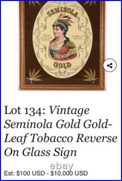 Vintage Seminola Gold-Gold Leaf Tabacco Reverse On glass Sign. Unique Art Work