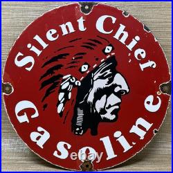 Vintage Silent Chief Gasoline Porcelain Gas Station Sign Motor Oil Pump Plate