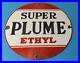 Vintage-Super-Plume-Gasoline-Porcelain-Motor-Oil-Service-Station-Pump-Ethyl-Sign-01-qcsx