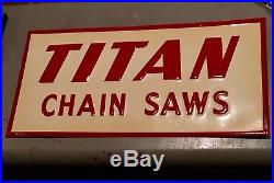 Vintage TITAN CHAIN SAWS Dealer Advertising SIGN ORIGINAL & Embossed Metal NOS