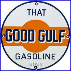 Vintage That Good Gulf Gasoline Porcelain Sign Gas Station Motor Oil Pump
