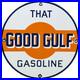 Vintage-That-Good-Gulf-Gasoline-Porcelain-Sign-Gas-Station-Motor-Oil-Pump-01-cd
