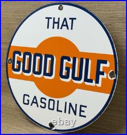 Vintage That Good Gulf Gasoline Porcelain Sign Gas Station Motor Oil Pump