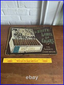 Vintage The White Label Cigar Embossed Advertising Sign