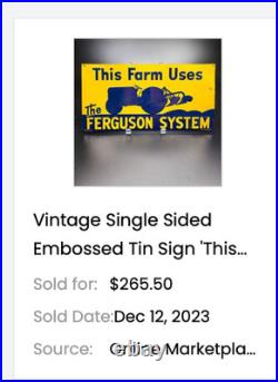 Vintage This Farm Uses The Ferguson System Ford Tractor 15.5 Metal Gas Oil Sign