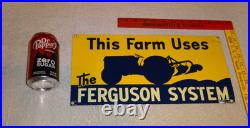 Vintage This Farm Uses The Ferguson System Ford Tractor 15.5 Metal Gas Oil Sign
