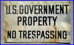 Vintage US Government Property No Trespassing Metal Sign