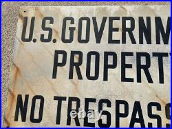 Vintage US Government Property No Trespassing Metal Sign