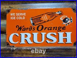 Vintage Ward's Orange Crush Porcelain Sign Old Soda Cola Beverage Advertising