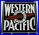 Vintage-Western-Pacific-Railroad-Porcelain-Sign-Gas-Oil-Union-Pacific-Zephyr-Rr-01-qj