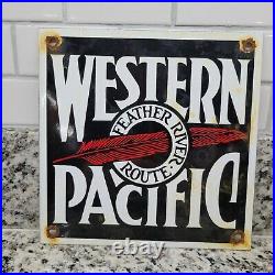 Vintage Western Pacific Railroad Porcelain Sign Train Gas Station Oil Service
