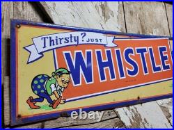Vintage Whistle Sign Old Metal Tin Tacker Soda Cola Pop Beverage Drink Food 27