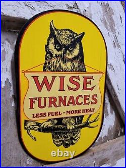 Vintage Wise Furnace Porcelain Flange Sign Owl Bird Coal House Heating Oil Gas