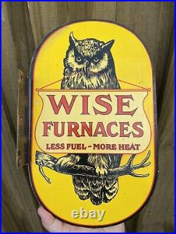 Vintage Wise Furnaces Porcelain Sign Oil Old Owl Gas Station Akron Ohio Flange